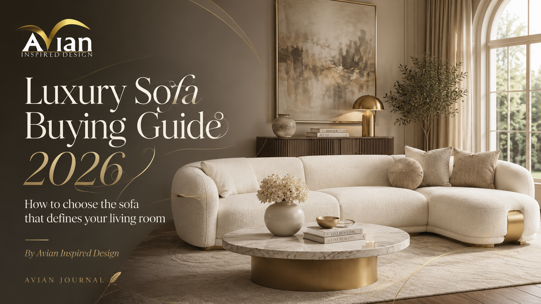 Luxury Sofa Buying Guide 2026: The Sofa That Defines Your Living Room